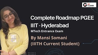 IIITH PGEE  One Shot Video  IIITH MTech Exam by Mansi Somani  GO Classes Enrolled Student [upl. by Nawak339]