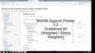 Moodle 32 Gradebook 3 WeighedSimple Weighted [upl. by Niliram]