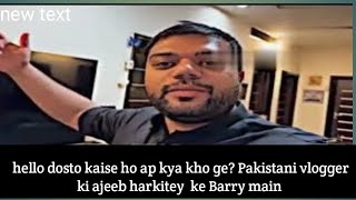 rap on Pakistani vloger ki ajeeb harkitey  ap kya kho ge dosto  kya masher ko kiya masej de rhe [upl. by Lali585]