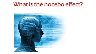 What is the nocebo effect [upl. by Ydassac]