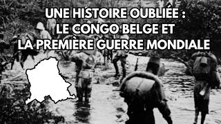 Le Congo belge et la Première Guerre mondiale [upl. by Borg]