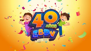 40 aniversario de Ebdv [upl. by Airetnahs]