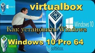 window 10 pro Как установить на virtualbox X64 window 10 pro virtualbox YouTube [upl. by Leandra]