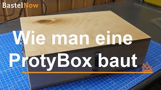 Wie man eine ProtyBox baut [upl. by O'Donoghue463]