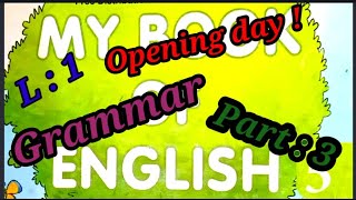 Opening dayClass 5thMy book of EnglishL 1 Opening dayPage 45Part 3 [upl. by Cash362]