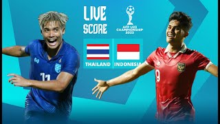 🔴LIVE SCORE  THAILAND VS INDONESIA  SEMIFINAL AFF U23 YOUTH CHAMPIONSHIP [upl. by Meara]