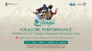 🔴LIVE BOJONEGORO THENGUL INTERNATIONAL FOLKLORE FESTIVAL quotPERFORMANCE IN GALERI BENGAWANquot [upl. by Schatz]