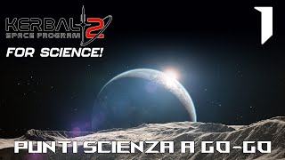 ITA KERBAL SPACE PROGRAM 2  PUNTI SCIENZA A GOGO [upl. by Maples]