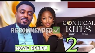 CONJUGAL RIGHTS  2 Trending Nollywood Nigerian Movie Review Toosweet Annan 2024 [upl. by Auqinot]