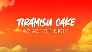 We Are The Night  Tiramisu Cake KRRomanized Lyrics [upl. by Manheim]