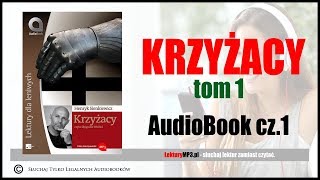 KRZYŻACY Audiobook MP3 🎧 Tom 1 cz 1  Pobierz całość ⬇ Lektura Szkolna [upl. by Dlorag]