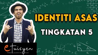 eTuisyen TINGKATAN 5 MATEMATIK TAMBAHAN  Bab 5  Identiti Asas [upl. by Nameloc]