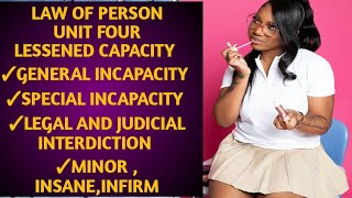 Law of person chapter 4 Lessened capacity Minorinsaneinfirm judicial and legal interdiction [upl. by Adok]