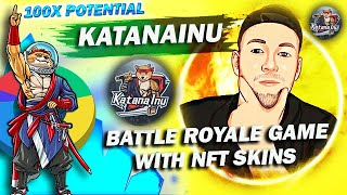 ✅НОВЫЙ ПРОЕКТ  Katana Inu  Будет ТОП ИГРА Battle Royale с NFT Skins [upl. by Harri]