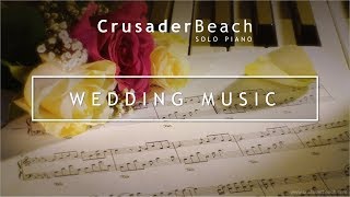 Wedding Music  Instrumental Wedding Piano Music  Best Wedding Instrumental Music [upl. by Radcliffe]