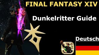 FFXIV Endwalker  Dunkelritter Anfänger Guide  DeutschGerman [upl. by Francisca]