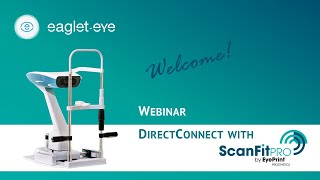 DirectConnect Webinar  Eaglet Eye amp EyePrint August 31 2022 [upl. by Yhtomiht]