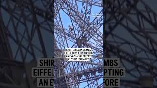 Man climbs Eiffel Tower hours before Olympics closing ceremony [upl. by Ylicic34]