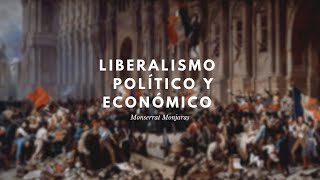 Liberalismo Político y Económico [upl. by Ellerahs]