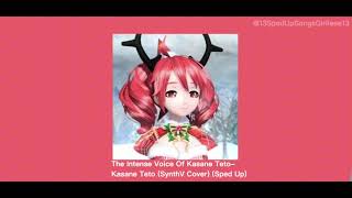 The Intense Voice Of Kasane TetoKasane Teto SynthV Cover Sped Up [upl. by Broucek728]