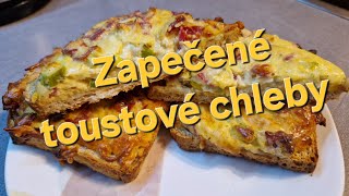 Rychlé zapečené toasty 👌Máš toustový chleba [upl. by Muhan]