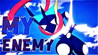 Pokémon XYZ Ash  Greninja 「AMVHD」 【 MY ENEMY 】 [upl. by Ygiaf]