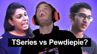 What do Indians think of Tseries vs Pewdiepie [upl. by Julietta]