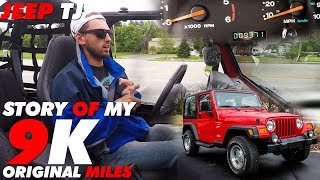 Story of My 9k Original Mile Jeep TJ [upl. by Beatrice]