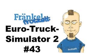 Lets play EuroTruckSimulator 2 43  Harry kann die Fremdsprache Fränkisch [upl. by Tabb]