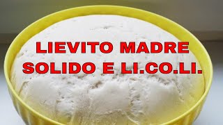 Lievito madre solido e licoli  Corso di Panificazione  Tutorial Italiano [upl. by Roanne289]