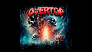 OVERTOP  MISSING LIGHT Official Autobiographical Video [upl. by Neelrad]