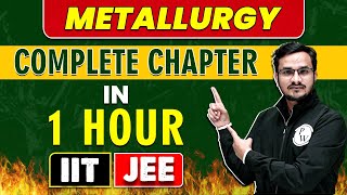 METALLURGY in 1 Hour  Complete Chapter for JEE MainAdvanced [upl. by Seligmann42]