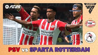 PSV vs SPARTA ROTTERDAM  Eredivisie 202425  EA SPORTS FC 25 [upl. by Janeva]