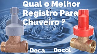 Qual melhor registro de Pressão Deca ou Docol   Registro para chuveiro [upl. by Anailil363]