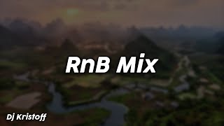 RnB Mix  Dj Kristoff [upl. by Margarita156]