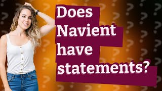 Does Navient have statements [upl. by Oakleil]