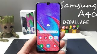 Samsung Galaxy A40 déballage et prise en main [upl. by Lorak]