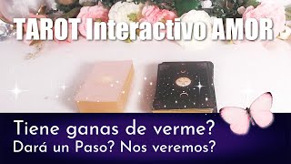 ❤️TIENE GANAS DE VERME👀💘 DARA UN PASO 😍 NOS VEREMOS 👈💐TAROT INTERACTIVO DEL AMOR [upl. by Llerraj]