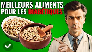 15 MEILLEURS ALIMENTS POUR LES DIABÉTIQUES et 5 INTERDITS POUR LES DIABÉTIQUES [upl. by Aseral]