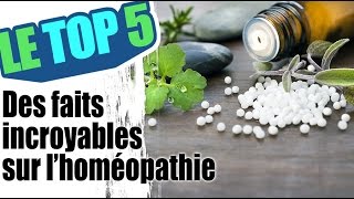 Le top 5 des faits incroyables sur l’homéopathie [upl. by Maiocco]