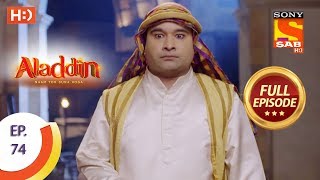 Aladdin  Ep 74  Full Episode  27th November 2018 [upl. by Eadrahs685]