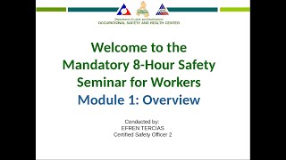 Module 1 of 6  DOLE OSH Mandatory Safety Seminar for Workers [upl. by Leopold]