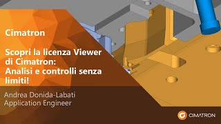 Scopri la licenza Viewer di Cimatron Analisi e Controlli senza limiti [upl. by Nitaj]