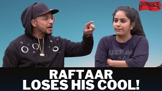 Raftaar had to shout at Surbhi to calm her down  Roadies Memorable Moments [upl. by Learsi]