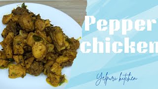 pepper chicken YelpuriKitchen chicken pepperfry [upl. by Nirtak]