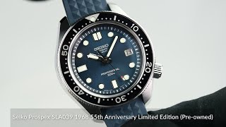 Seiko Prospex SLA039 1968 55th Anniversary Limited Edition Preowned [upl. by Ahsienaj512]