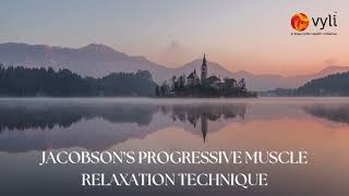 Jacobsons Progressive Muscle Relaxation Technique  JPMR [upl. by Peltz]