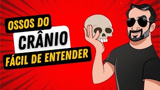 Ossos do Crânio FÁCIL de aprender  Anatomia Humana [upl. by Ldnek50]