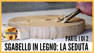 Sgabello in legno la seduta concava  Parte 1 di 2  Fai da te Falegnameria Lavorazione del legno [upl. by Anahsit]