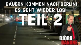 Bauerndemo in Berlin  Es geht wieder los [upl. by March]